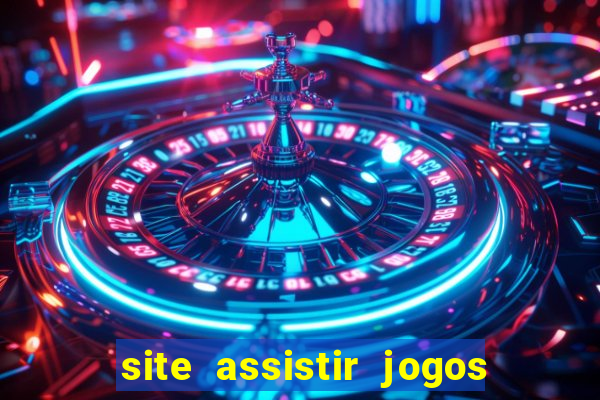 site assistir jogos de futebol